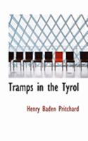 Tramps in the Tyrol 1241488525 Book Cover
