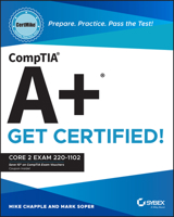 CompTIA A+ CertMike: Prepare. Practice. Pass the Test! Get Certified!: Core 2 Exam 220-1102 1119898129 Book Cover