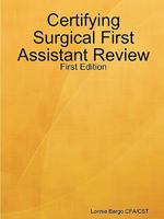 Certifying Surgical First Assistant Review 0615264891 Book Cover