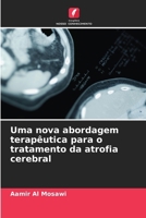 Uma nova abordagem terapêutica para o tratamento da atrofia cerebral (Portuguese Edition) 6207883284 Book Cover