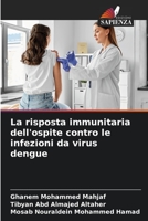 Die Immunreaktion des Wirtes gegen Dengue-Virusinfektionen (German Edition) B0CJSSTX2Q Book Cover