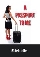 A Passport to Me 1796034150 Book Cover