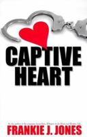 Captive Heart 1562802585 Book Cover