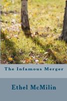 The Infamous Merger 1481112104 Book Cover