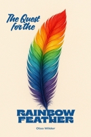 The Quest for the Rainbow Feather B0FSX2FN3D Book Cover