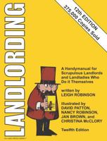Landlording: A Handymanual for Scrupulous Landlords and Landladies Who Do It Themselves (Landlording) 0932956254 Book Cover