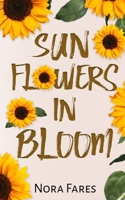 Sunflowers in Bloom B0BKDXF276 Book Cover