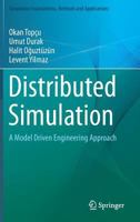 Distributed Simulation: A Model Driven Engineering Approach 3319791362 Book Cover