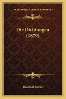 Die Dichtungen (1879) 1168475694 Book Cover