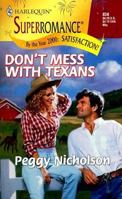 Don't Mess with Texans (Harlequin Superromance No. 834) 0373708343 Book Cover