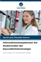 Informationskompetenzen bei Studierenden der Gesundheitstechnologie (German Edition) 6207948424 Book Cover