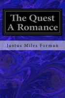 The Quest : A Romance 1517001900 Book Cover
