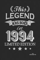 This Legend was born in 1994 LIMITED EDITION: This Legend was born in 1994 LIMITED EDITION B084Z36MHN Book Cover