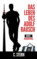 Das Leben des Adolf Rausch (German Edition) 374942893X Book Cover