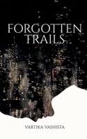 Forgotten Trails: paper towns: the girl pov B09P8LKM6D Book Cover