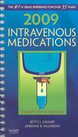 2009 Intravenous Medications: A Handbook for Nurses and Health Professionals (Intravenous Medications) 0323045545 Book Cover
