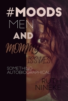 #MOODS Men And Mommy Issues 046425597X Book Cover