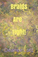 Braids Are Tight! B089CK74YD Book Cover