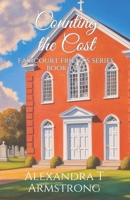 Counting The Cost: Faircourt Friends Series Book Two B0CR8XCSHX Book Cover
