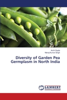 Diversity of Garden Pea Germplasm in North India 6203201006 Book Cover