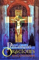 Plegarias Y Oraciones Escogidas 9706272127 Book Cover