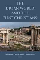 The Urban World and the First Christians 0802874517 Book Cover