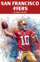 San Francisco 49ers Alternate History B0GJ81QDYM Book Cover