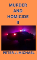 Murder and Homicide II 1763726525 Book Cover