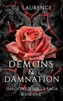 Demons & Damnation: A steamy dark paranormal romance novel (Shadowed Souls Saga) B0D4YLP4RH Book Cover
