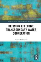 Defining Effective Transboundary Water Cooperation 0367647826 Book Cover