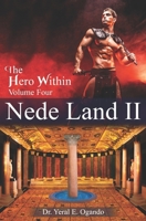 Nede Land II: The Hero Within 1946249203 Book Cover