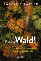 Bin im Wald! 3777630403 Book Cover