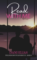 Read with Me: Small Town, Friends to Lovers Romance 173933244X Book Cover