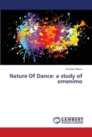 Nature Of Dance: a study of omenimo 3659467561 Book Cover