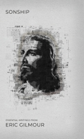 Sonship: Essential Writings from Eric Gilmour 1082221775 Book Cover