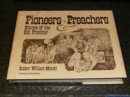 Pioneers and Preachers: Stories of the Old Frontier 0882296191 Book Cover