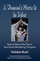 A Woman's Place is in Sales: How to be a Diamond in Party Plan Sales 1796240826 Book Cover