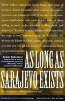 As Long As Sarajevo Exists 0963058770 Book Cover