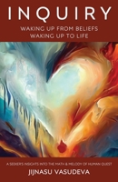 Inquiry - Waking Up From Beliefs Waking Up To Life B0CKW6DVVB Book Cover