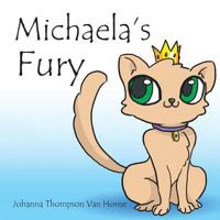 Michaela's Fury 1499085583 Book Cover
