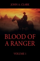 Blood of a Ranger: Volume 1 1977231233 Book Cover