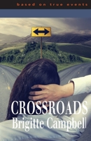 Crossroads: Memoir 1092769102 Book Cover