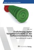 Evaluierung Agiler Vorgehensmodelle in Der Softwareentwicklung 3639413202 Book Cover