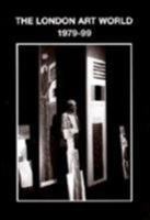 The London Art World, 1979-99 0952000431 Book Cover
