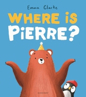 Where is Pierre? 1547620382 Book Cover