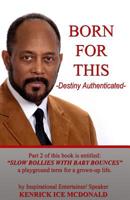 Born for this - Destiny Authenticated 1516935713 Book Cover