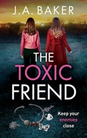 The Toxic Friend 1805491687 Book Cover