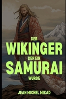 Der Wikinger, der ein Samurai wurde (German Edition) B0CRQX3WJ1 Book Cover