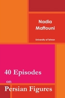 40 Episodes on Persian Figures 1387184520 Book Cover