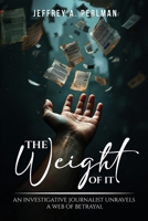 "The Weight of it" B0FK21V51T Book Cover